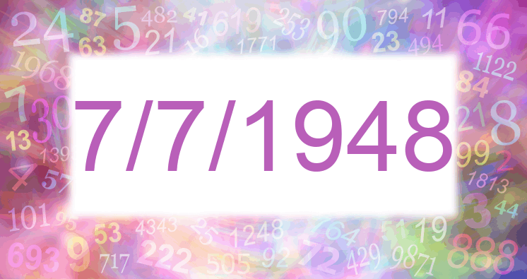 Numerology of date 7/7/1948