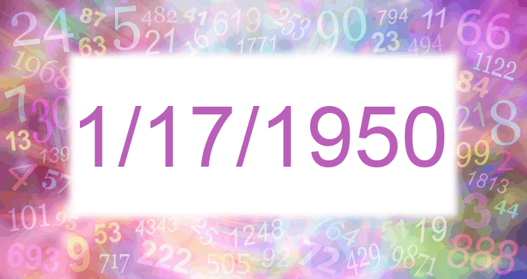 Numerology of days 1/17/1950 and 11/7/1950