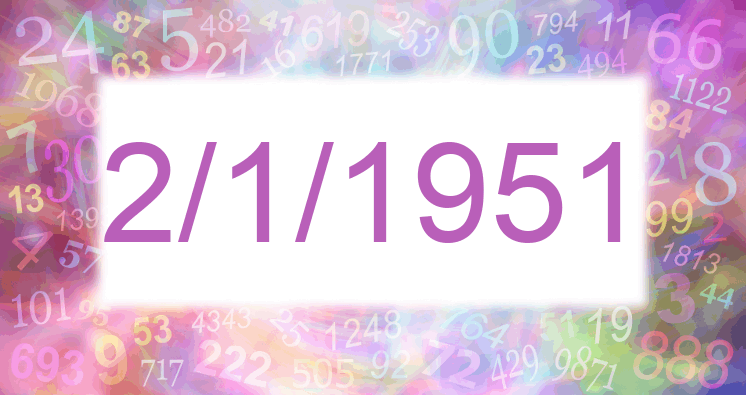 Numerology of date 2/1/1951