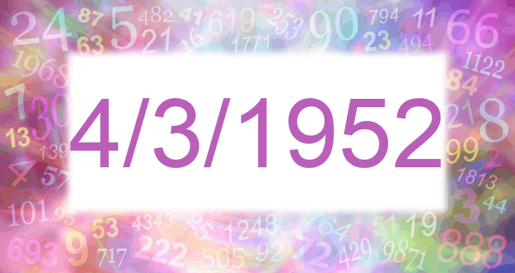 Numerology of date 4/3/1952