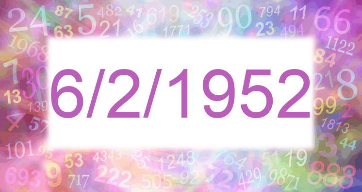 Numerology of date 6/2/1952