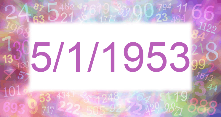 Numerology of date 5/1/1953
