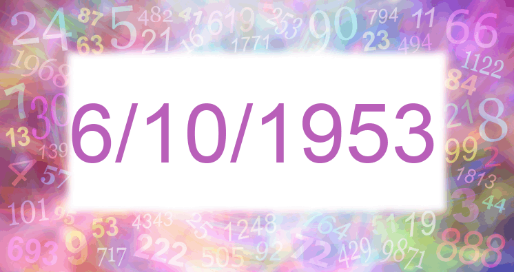 Numerology of date 6/10/1953