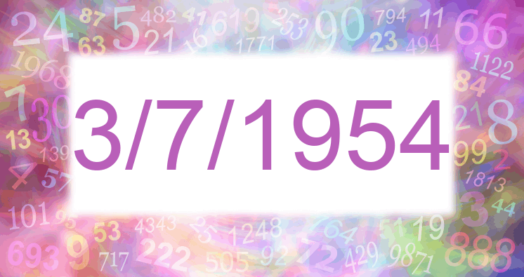 Numerology of date 3/7/1954