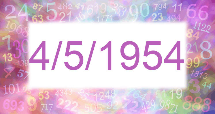 Numerology of date 4/5/1954
