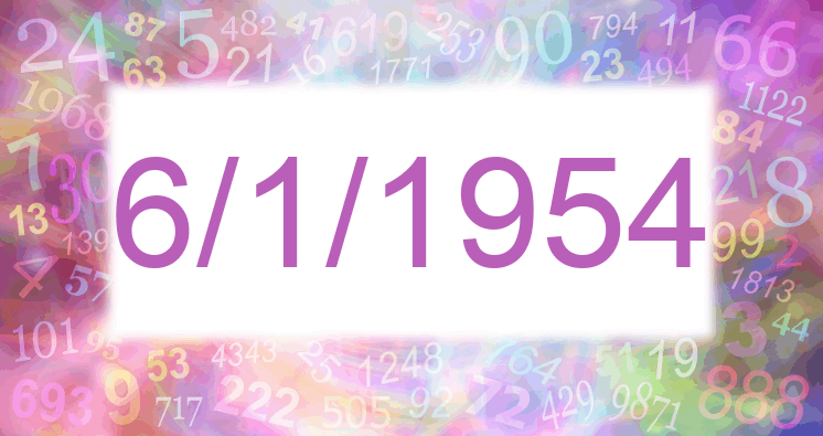 Numerology of date 6/1/1954