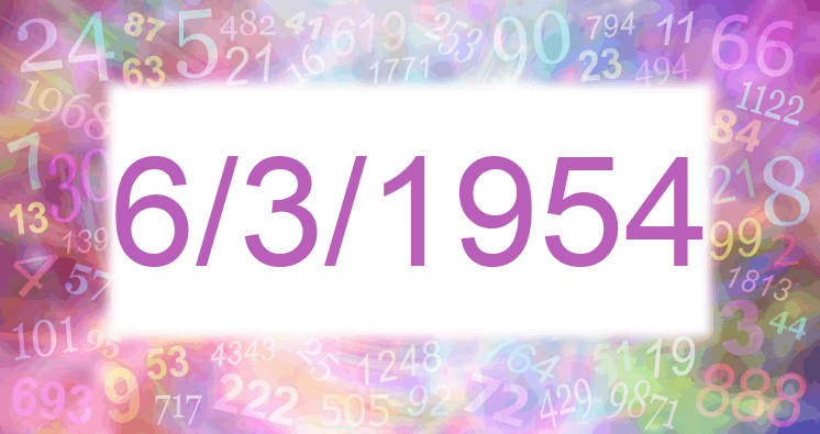Numerology of date 6/3/1954