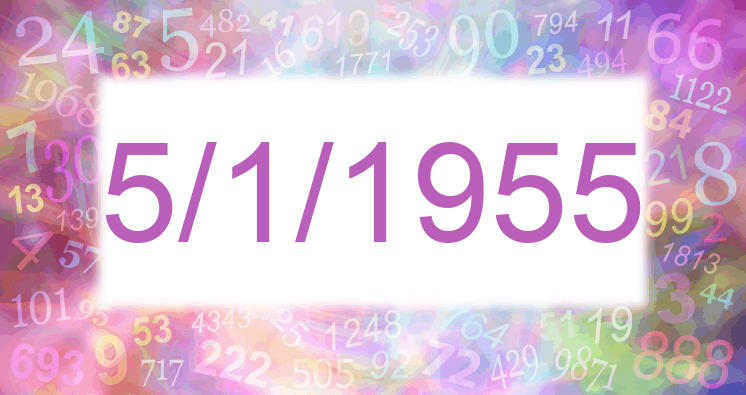 Numerology of date 5/1/1955