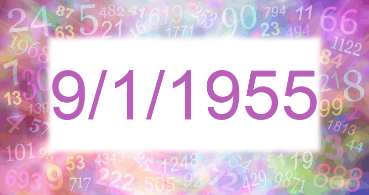 Numerology of date 9/1/1955
