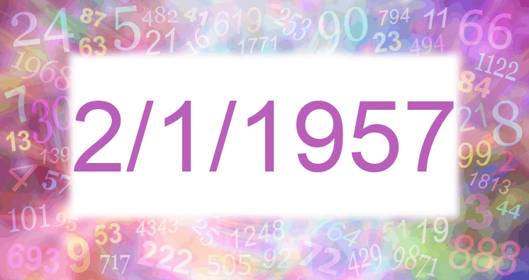 Numerology of date 2/1/1957