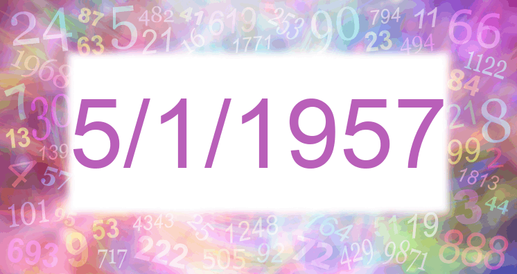 Numerology of date 5/1/1957