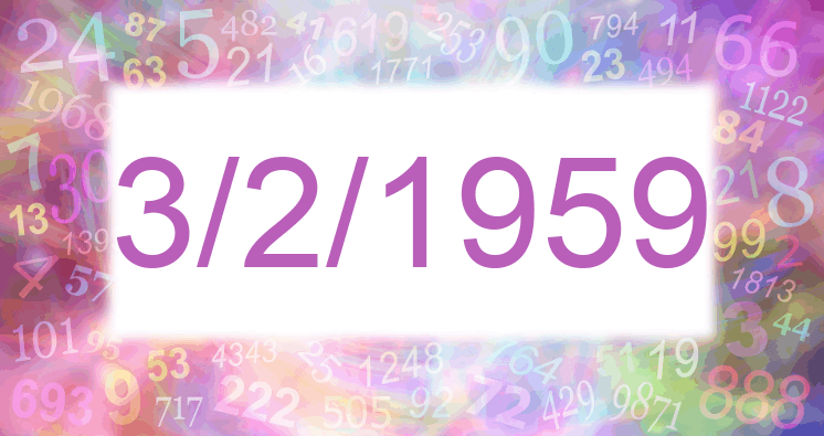 Numerology of date 3/2/1959