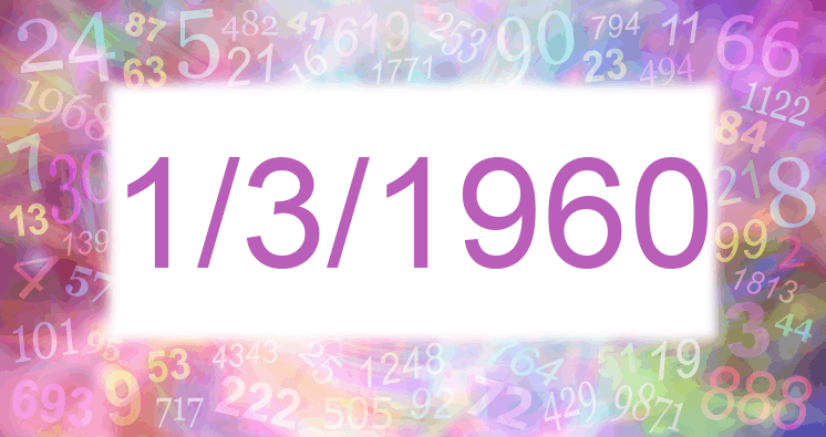Numerology of date 1/3/1960