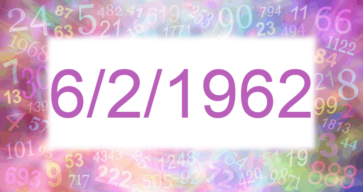 Numerology of date 6/2/1962