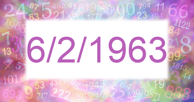 Numerology of date 6/2/1963