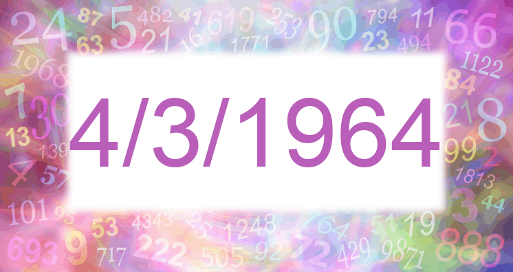 Numerology of date 4/3/1964