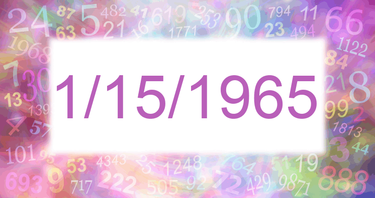 Numerology of days 1/15/1965 and 11/5/1965