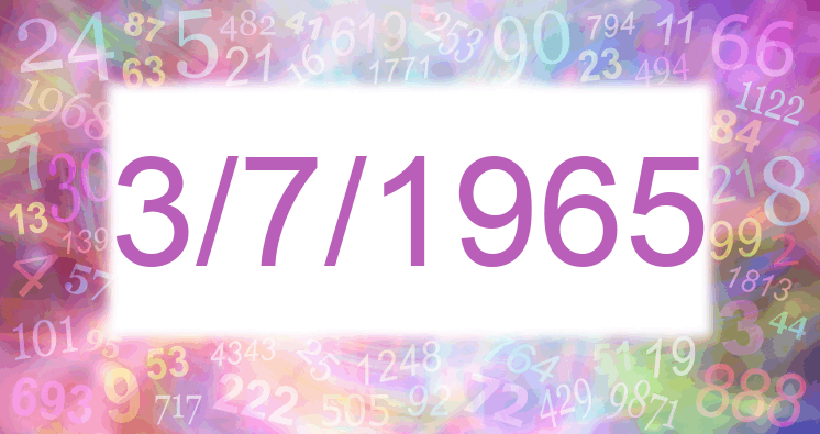 Numerology of date 3/7/1965