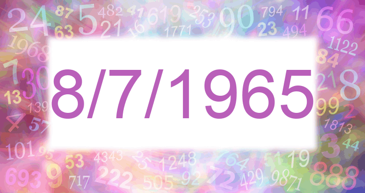 Numerology of date 8/7/1965