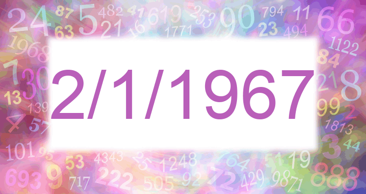 Numerology of date 2/1/1967