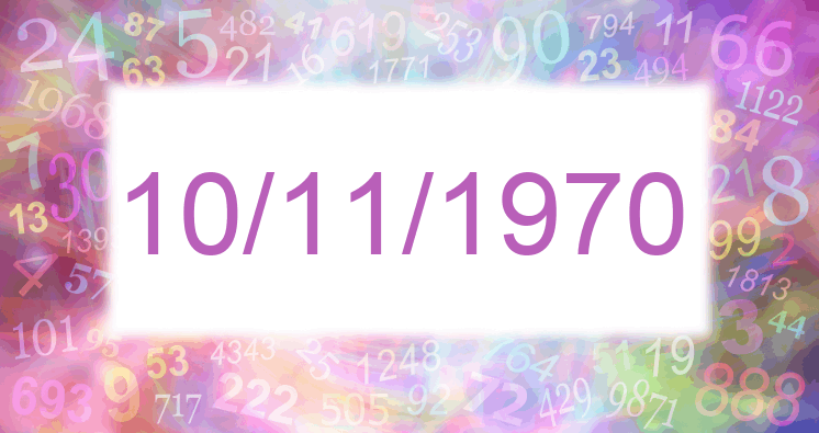 Numerology of date 10/11/1970