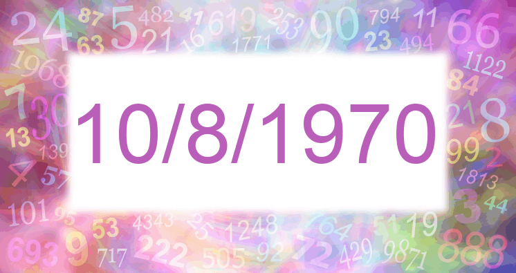 Numerology of date 10/8/1970