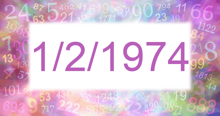 Numerology of date 1/2/1974