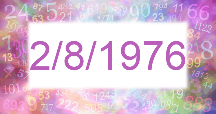 Numerology of date 2/8/1976