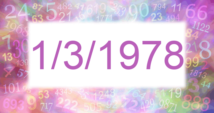 Numerology of date 1/3/1978