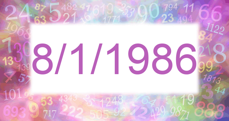 Numerology of date 8/1/1986