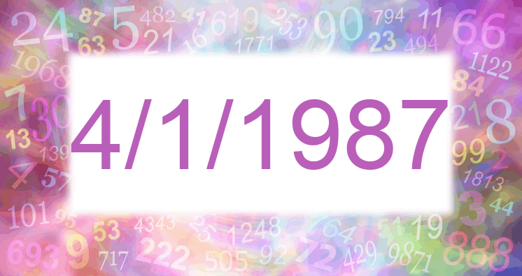 Numerology of date 4/1/1987