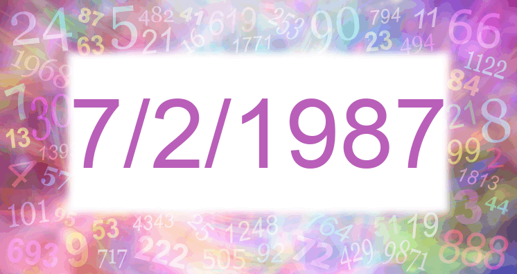 Numerology of date 7/2/1987