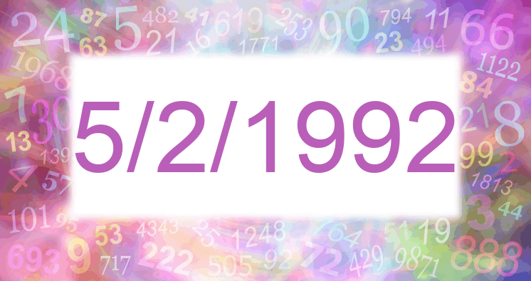 Numerology of date 5/2/1992