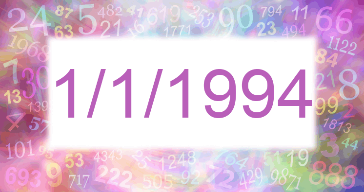 Numerology of date 1/1/1994