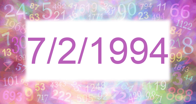 Numerology of date 7/2/1994