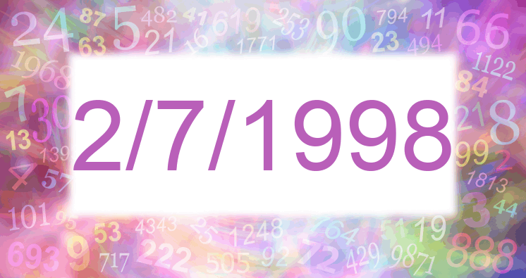 Numerology of date 2/7/1998