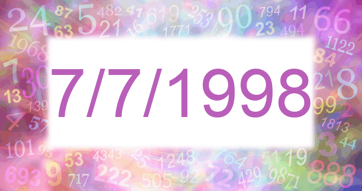 Numerology of date 7/7/1998