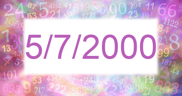 Numerology of date 5/7/2000