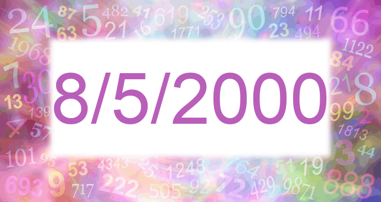 Numerology of date 8/5/2000