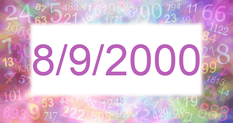Numerology of date 8/9/2000