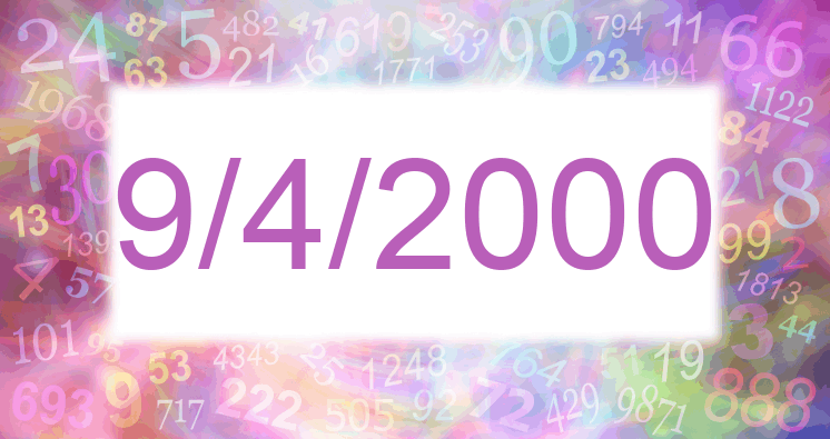Numerology of date 9/4/2000