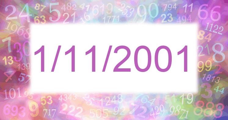 Numerology of days 1/11/2001 and 11/1/2001