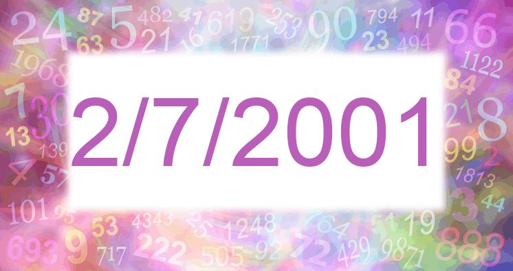 Numerology of date 2/7/2001