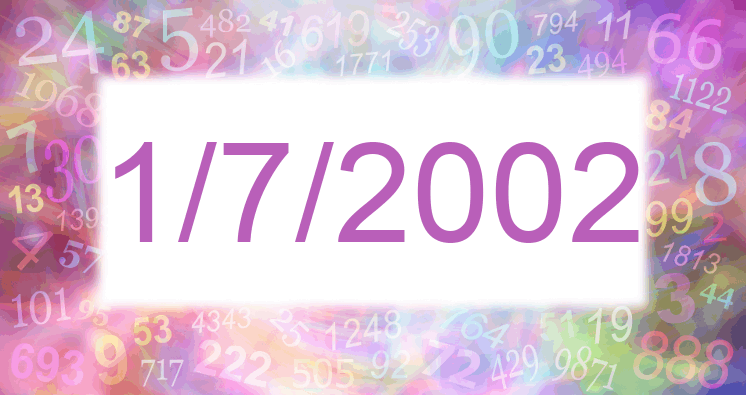 Numerology of date 1/7/2002