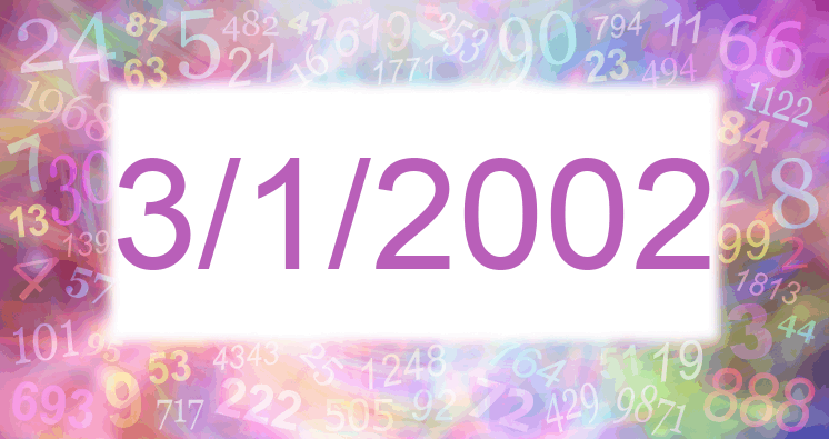 Numerology of date 3/1/2002