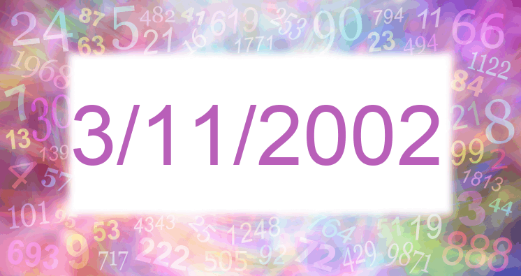 Numerology of date 3/11/2002