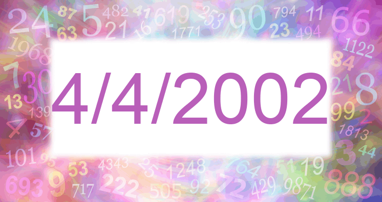 Numerology of date 4/4/2002