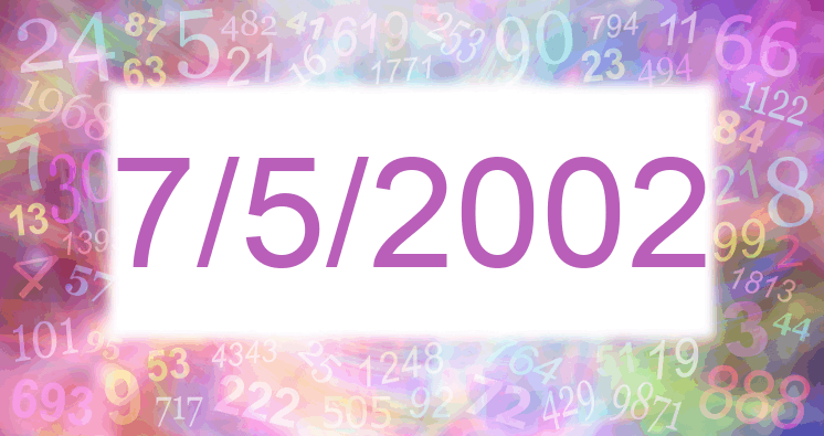 Numerology of date 7/5/2002