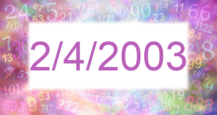 Numerology of date 2/4/2003