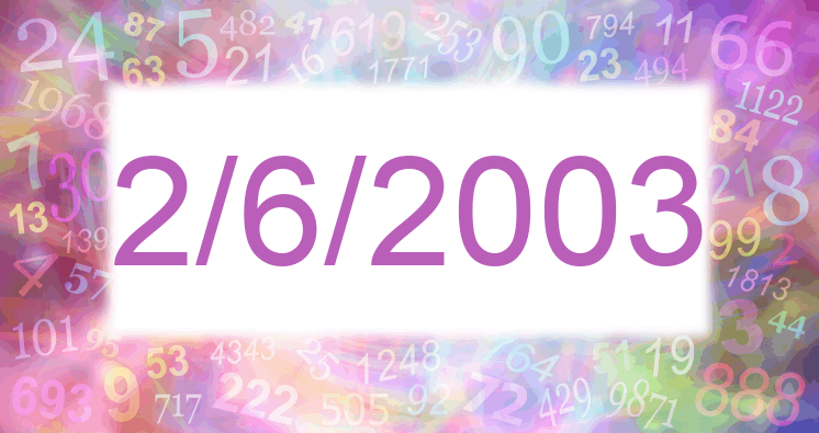 Numerology of date 2/6/2003